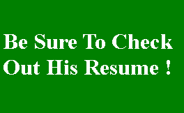Text Box:  Be Sure To CheckOut His Resume !